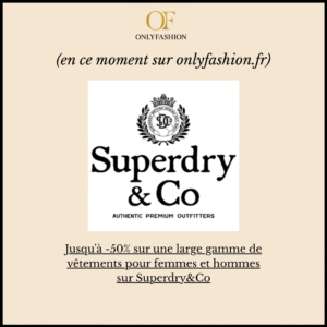 Jusqu'à -50% sur une large gamme de vêtements pour femmes et hommes sur Superdry&Co