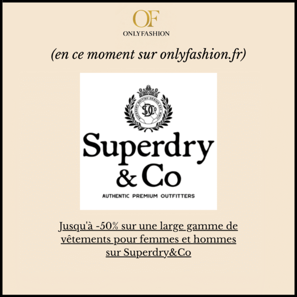 Jusqu'à -50% sur une large gamme de vêtements pour femmes et hommes sur Superdry&Co