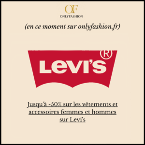 Jusqu'à -50% sur les vêtements et accessoires femmes et hommes sur Levi's