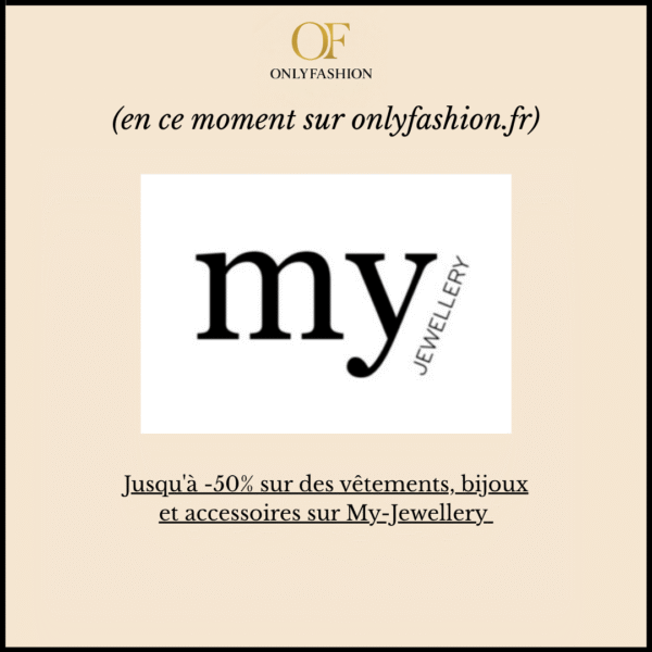 Jusqu'à -50% sur des vêtements, bijoux et accessoires sur My-Jewellery
