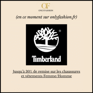 Jusqu'à 30% sur les chaussures et vêtements Femme/Homme Timberland