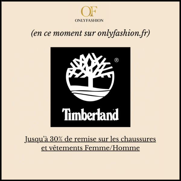 Jusqu'à 30% sur les chaussures et vêtements Femme/Homme Timberland